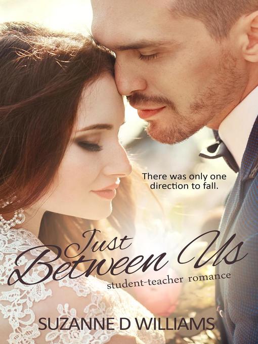 Title details for Just Between Us by Suzanne D. Williams - Available